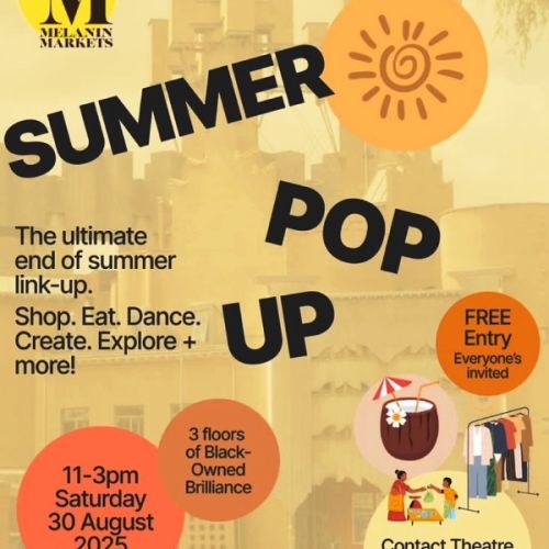 2025 Melanin Market Summer Pop Up event at contact theatre, Manchester over 3 floors